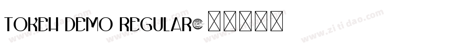 Tokeh DEMO Regular字体转换